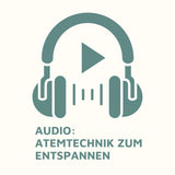 Audio: Atemtechnik zum Entspannen